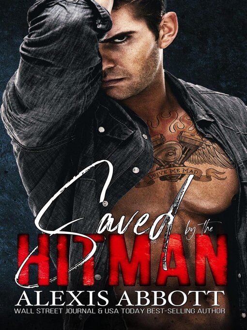 Title details for Saved by the Hitman by Alexis Abbott - Wait list
